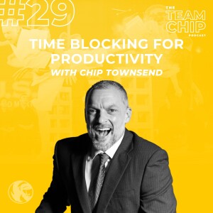 #29 TIME BLOCKING FOR PRODUCTIVITY: Strategies for Better Time Management