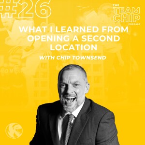 #26 WHAT I LEARNED FROM OPENING A SECOND LOCATION: Lessons in Growth