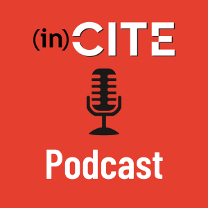 (in)CITE Podcast - Episode 004 Michael Funk & Tiffany Gipson
