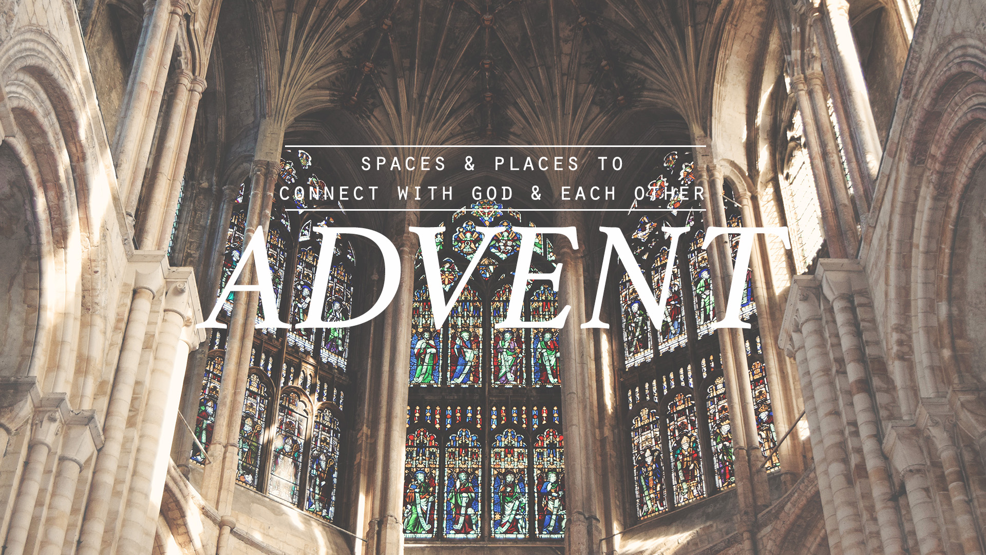 ADVENT - Come Let Us Expect