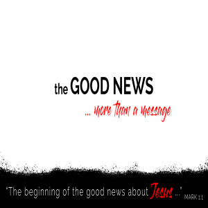 The Good News - Mark 8 (CBC Camp Saturday Session)