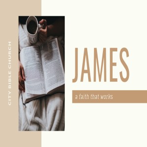 James - A Faith That Works 