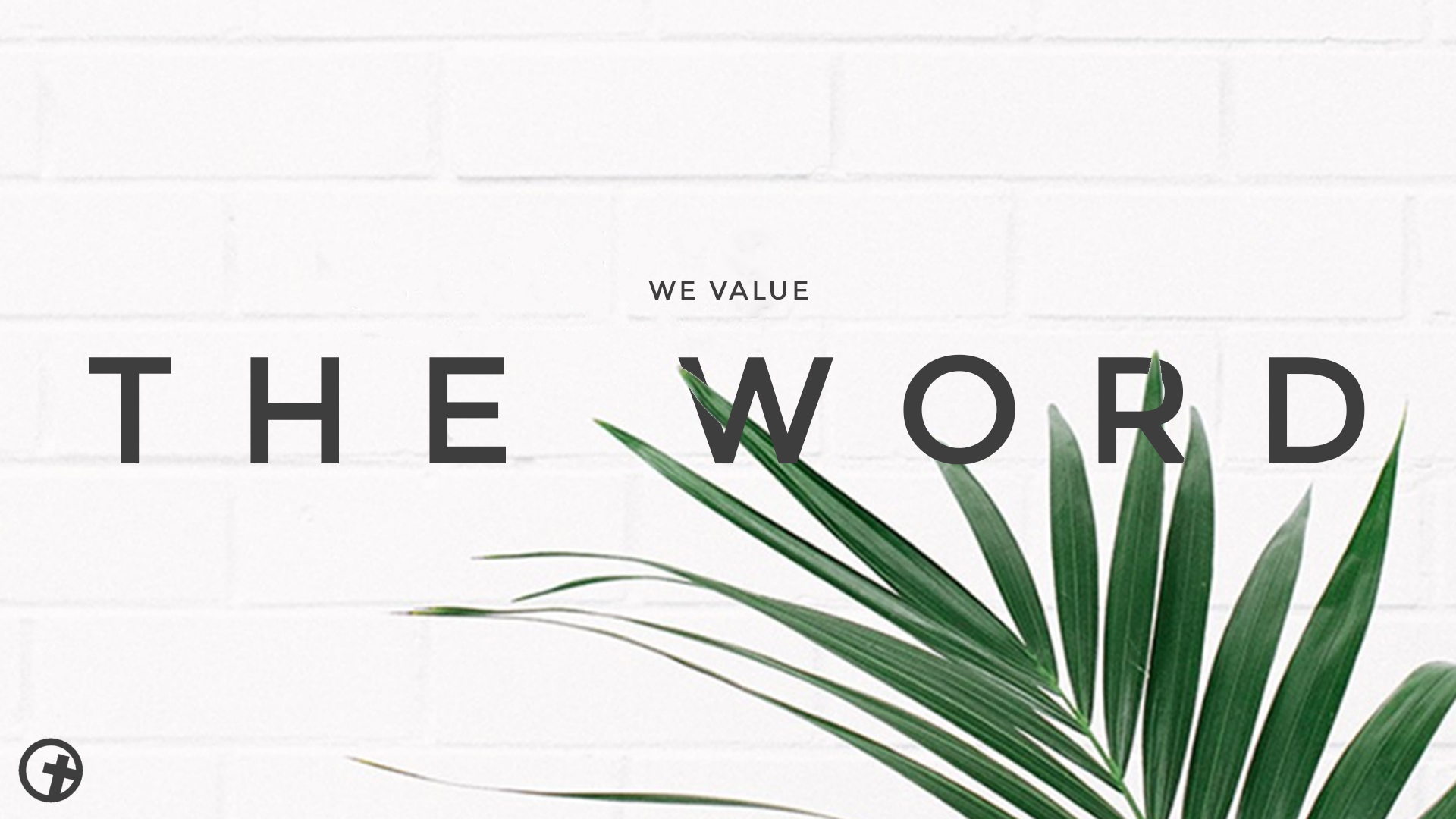 We Value the Word - Loving the Word