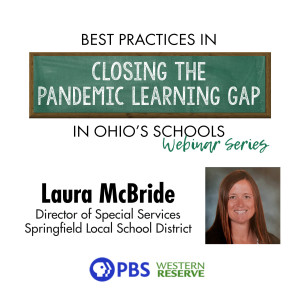 Conversation with Laura  McBride: Closing the Pandemic Learning Gap Series - Special Needs Classroom