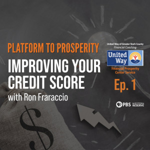 IMPROVING YOUR CREDIT SCORE with Ron Fraraccio - Ep.1