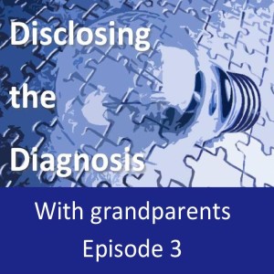 E3. Sharing the diagnosis with grandparents