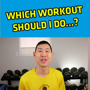 Which Workout Should I Do...?