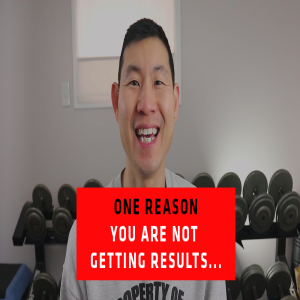 One Reason  You're Not Getting Results...
