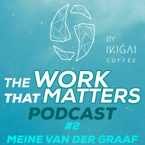 #4 Meine van der Graaf - Futureproof Coffee Collective / MVO NL (in Dutch)