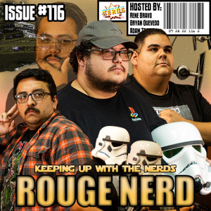 Star Wars Goes Rouge with Andor | Keeping up with The Nerds Issue #116
