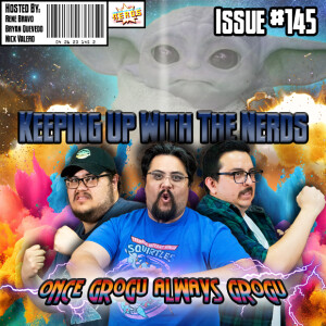 The Mandalorian Displeases Critics, but They’re Wrong | Keeping up with The Nerds Issue #145