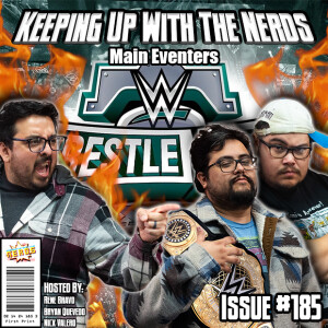 We Can Smell What The Rock AIN'T Cooking  | Keeping up with The Nerds Issue #185