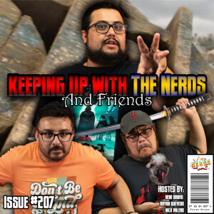 Deadpool & Wolverine: Let Me Tell You About My Best Friend | Keeping Up with the Nerds Issue #207