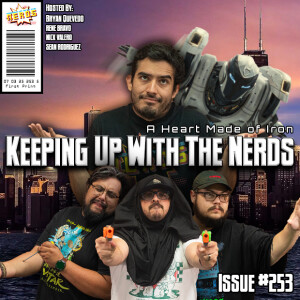 Brains of a Stark, Heart Made of Iron | Keeping Up with the Nerds Issue #253