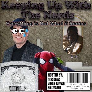 Spider-Man Trailer Surprised...No One?! | Keeping up with The Nerds Issue #62