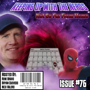 Marvel and Spider-Man Take Over December | Keeping up with The Nerds Issue #76