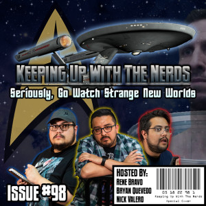 Star Trek Saves Paramount and The Nerds From Halo | Keeping up with The Nerds Issue #98