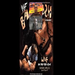 Chat Grapple and Cheap Pops Podcast Ep 15 Review of WWF Backlash 1999