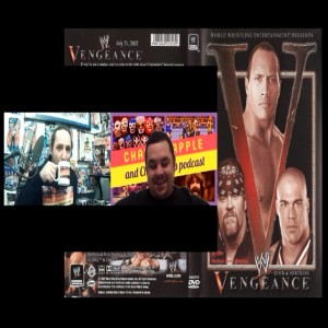 Chat Grapple and Cheap Pops Podcast Ep 30 Review of WWE Vengeance 2002