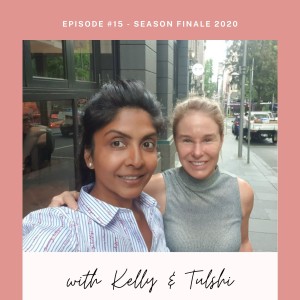 Unapologetically You. Ep #15 Kelly & Tulshi