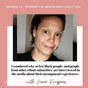 UY. Season 2. Episode 16: Dismantling the unhelpful stigma that surrounds menopause w Nina Kuypers