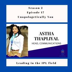 UY. Season 2. Episode 17: How to be seen, be heard and give your best with Astha Thapliyal