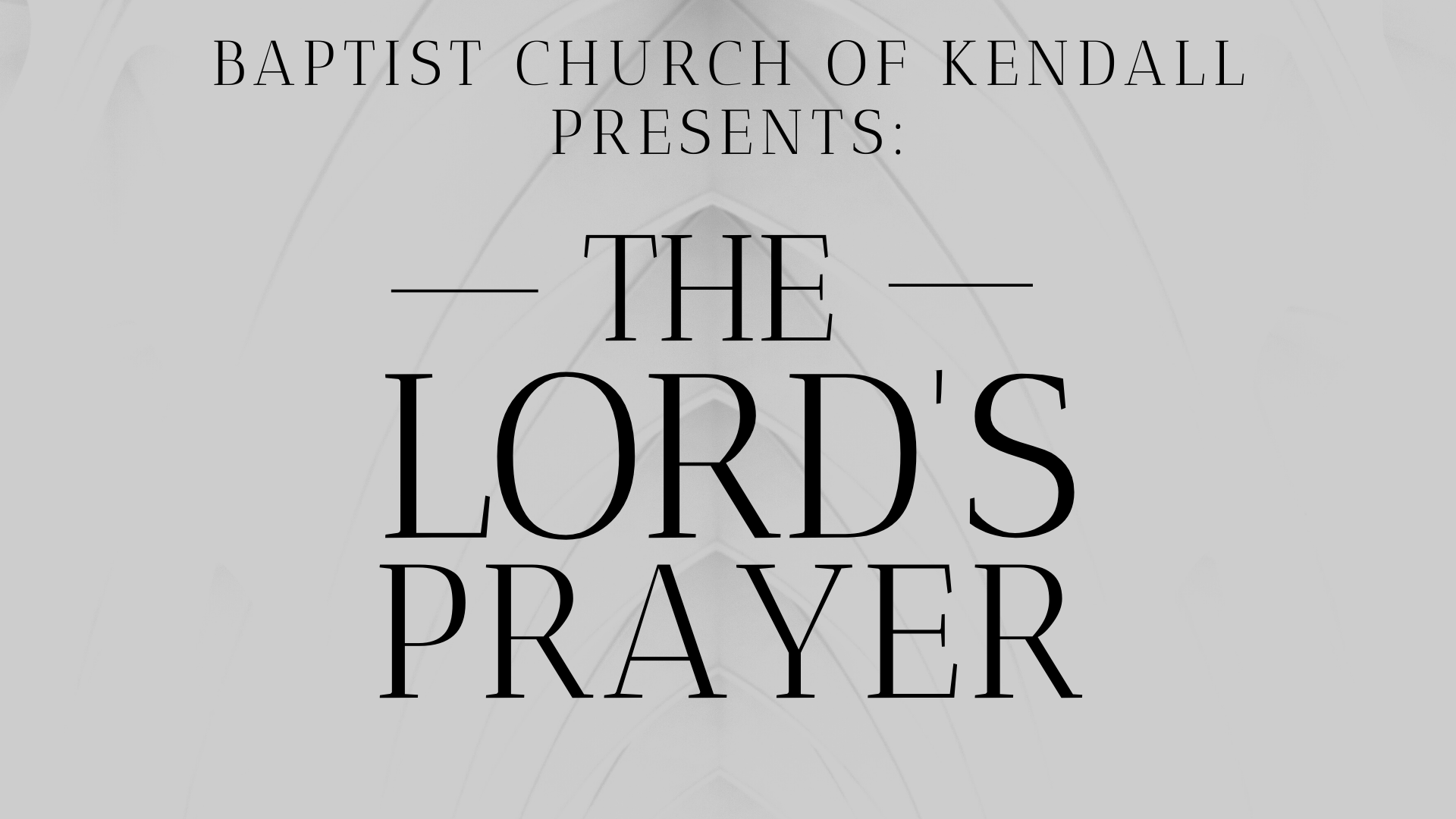 The Lord's Prayer - Provision, Pardon, Protection