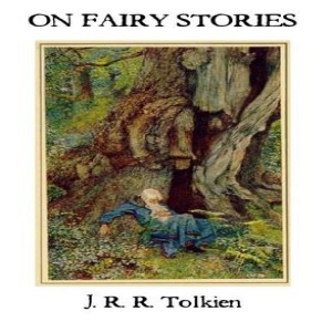 Episode 029 -- Tolkien on Fairy Stories (part 3)