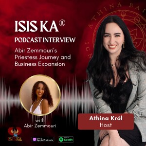 Isis Ka® Graduate Stories: Abir Zemmouri’s Priestess Journey and Business Expansion