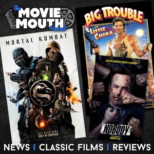 #24: Mortal Kombat, Nobody, Big Trouble in Little China