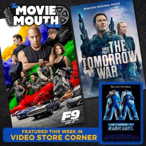 #28: Fast 9, The Tomorrow War, Super Mario Bros.