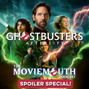 Ghostbusters Afterlife: Spoiler Special