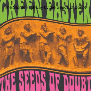 The Stoner Highway by the Seeds of Doubt