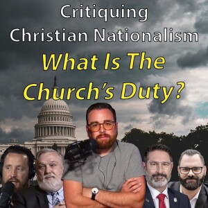 129: Christian Nationalism's Commission for the Church (pt 3)
