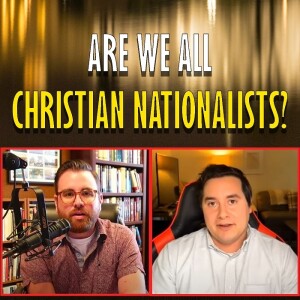 132: A Conversation with Christian Nationalist Jon Wright (DTE #13)