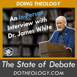 064: The State of Debate with James White