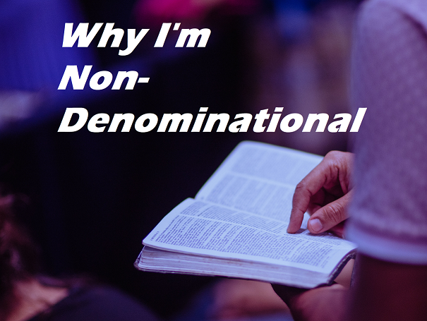 why-i-m-non-denominational