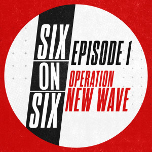 Episode 1 // Operation New Wave