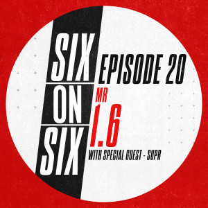 Episode 20 // Mr 1.6 (with special guest Supr)