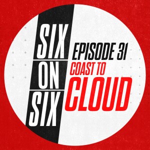 Episode 31 // Coast to Cloud