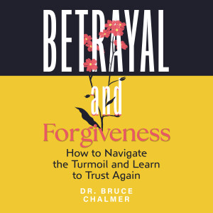 Short Take #5: Betrayal and Forgiveness