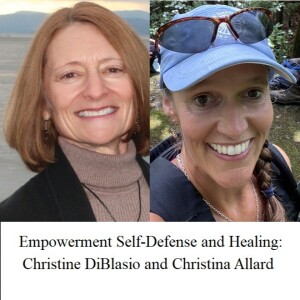 Empowerment Self-Defense and Healing: An Interview with Christine DiBlasio and Christina Allard of The Safety Team