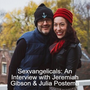Sexvangelicals: An Interview with Jeremiah Gibson and Julia Postema