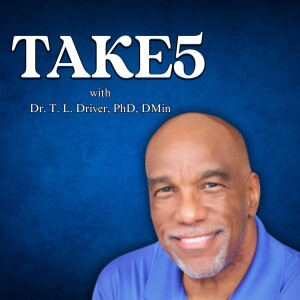TAKE 5 on PSALM 34 EP3