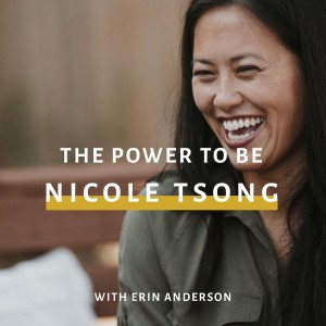 The Power To Be: Nicole Tsong