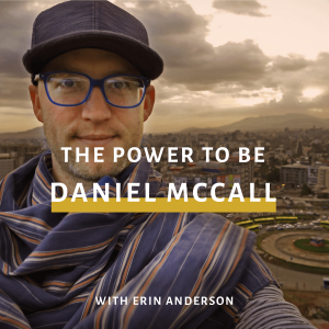 The Power To Be: Daniel McCall