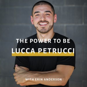 The Power To Be: Lucca Petrucci