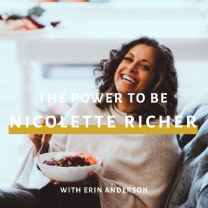 The Power To Be: Nicolette Richer