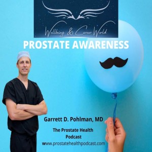 Prostate Health wih Garrett D. Pohlman, MD