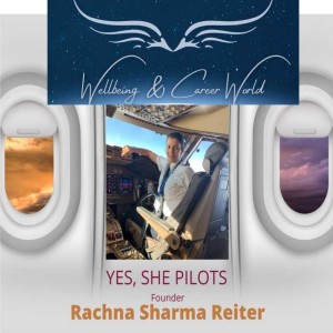 Airline Pilot Rachna Sharma Reiter